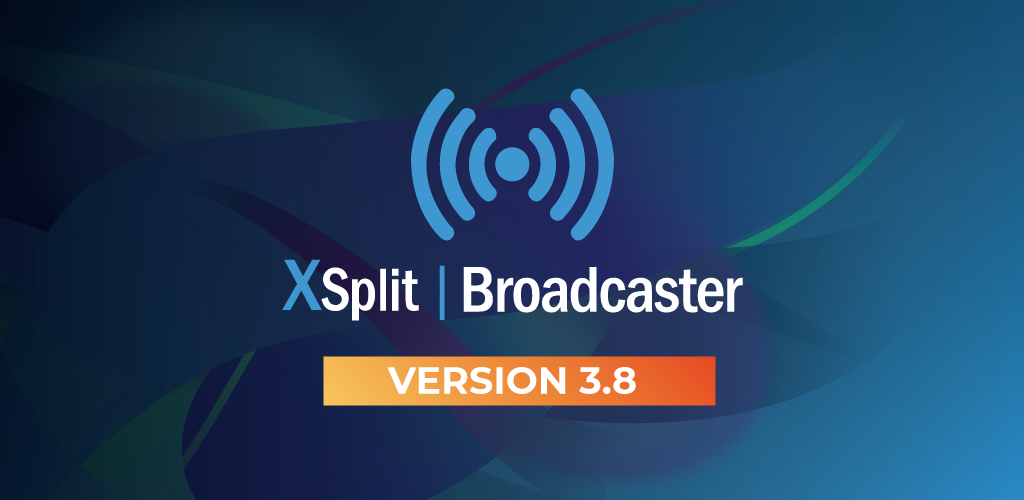 XSplit Broadcaster 3.8 Features