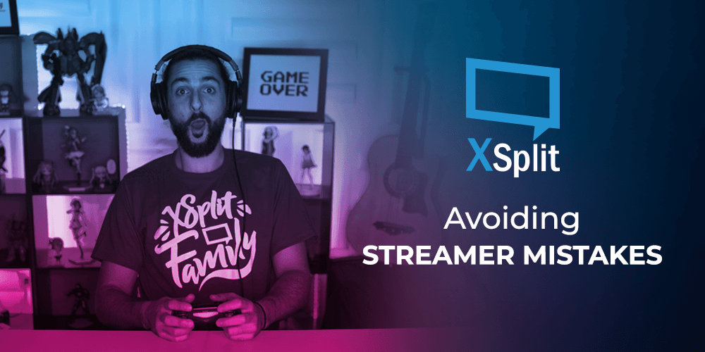 Top 5 Mistakes New Streamers Make
