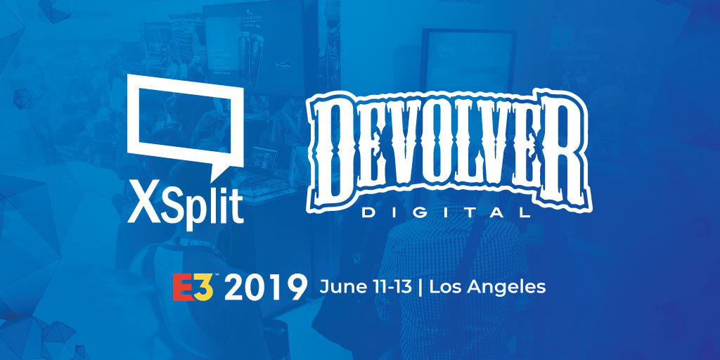 XSplit teams up with Devolver Digital at E3 2019