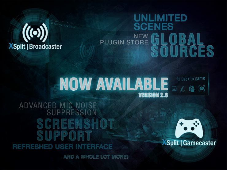 XSplit 2.8 – Our Best Update Yet
