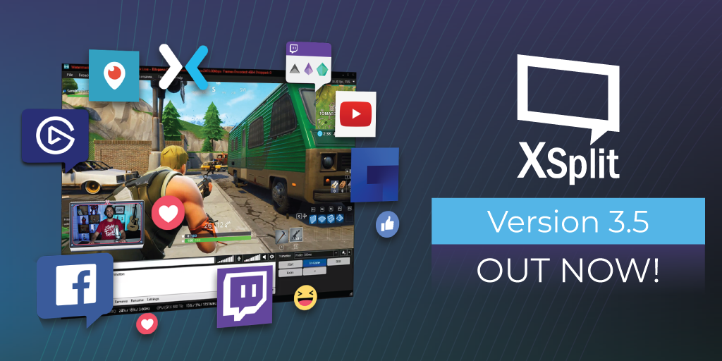 XSplit Broadcaster 3.5 is now available