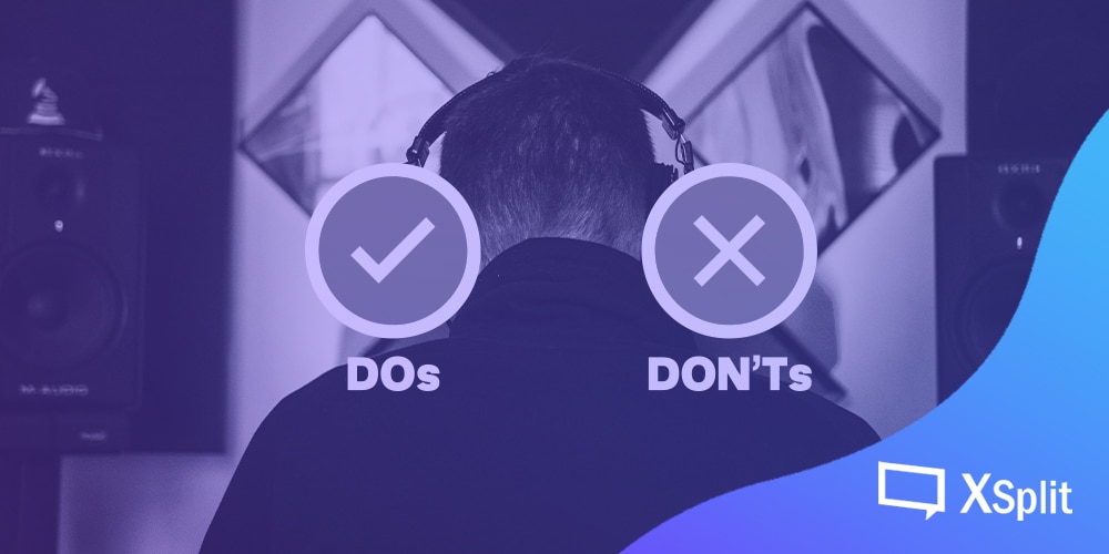 What to do and not to do during a Livestream